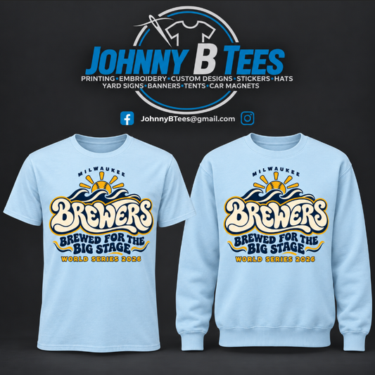 Light blue apparel featuring bold Brewers lettering, a baseball-and-sun graphic, and “Brewed for the Big Stage” on the front with World Series 2026 lettering.