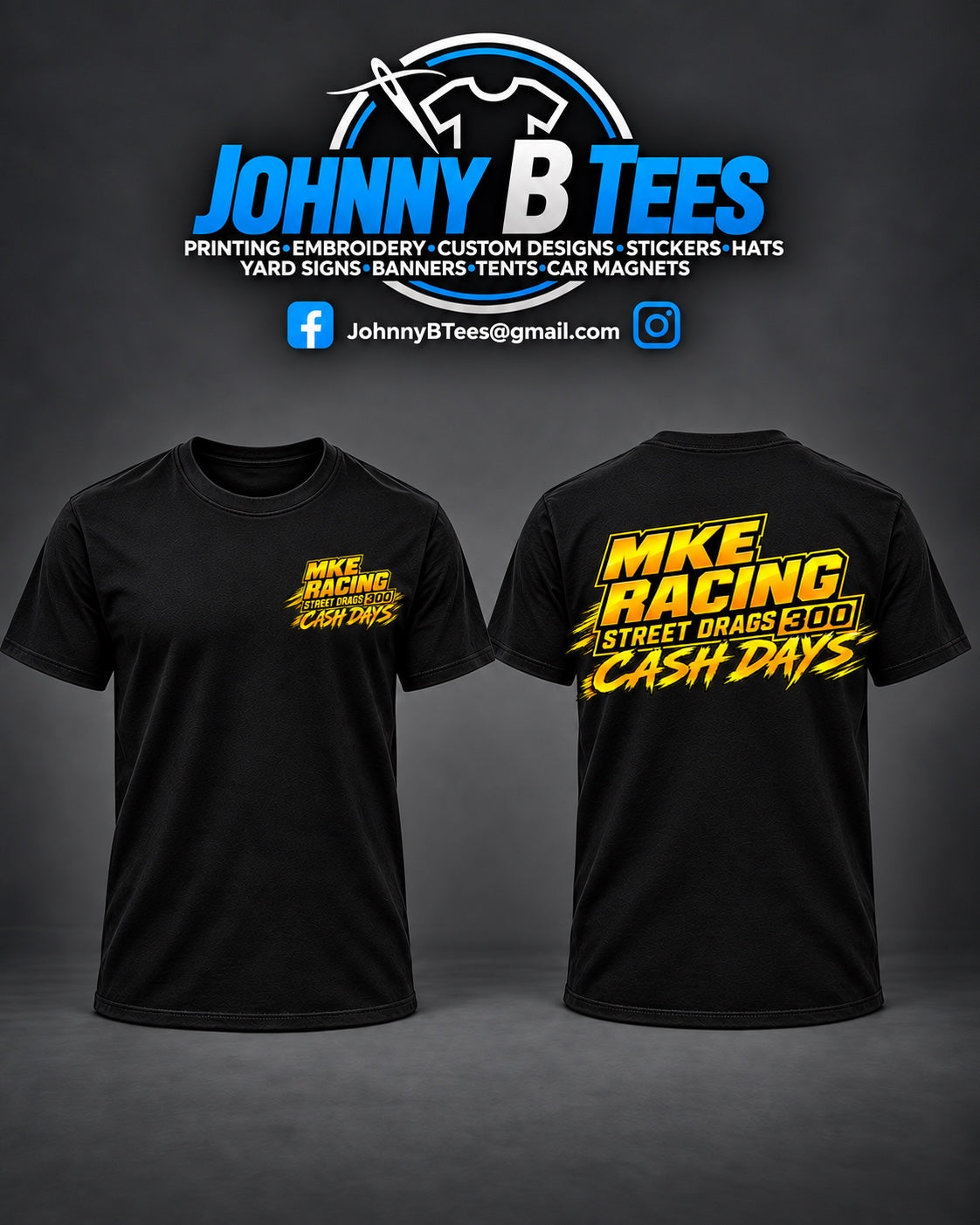 MKE Racing Street Drags 300 Cash Days Black T-Shirt mockup showing front and back